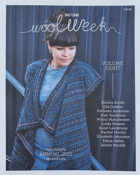 Shetland Wool Week Annual 2022 (Volume 8)